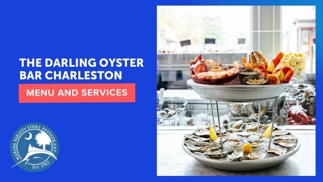 The Darling Oyster Bar charleston Menu and Services