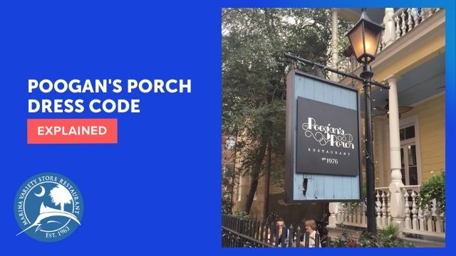 Poogan's Porch Dress Code explined