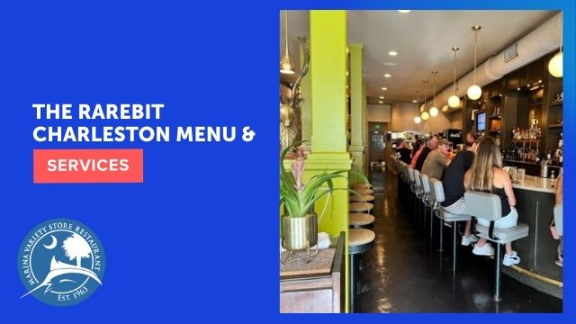 The Rarebit charleston menu and services