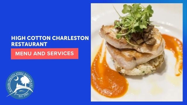 high cotton charleston restaurant menu with prices